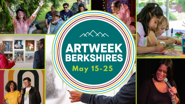 ArtWeek Berkshires 2026 Call for Artists Deadline Approaching: County-Wide Event Features Call for Artists in All Disciplines
